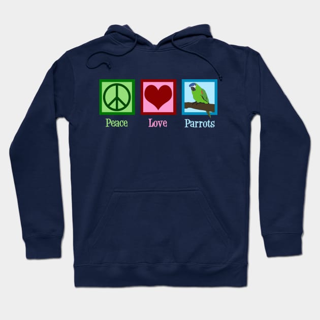 Peace Love Parrots Hoodie by epiclovedesigns